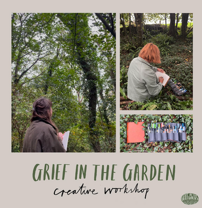 Grief in the Garden Workshop Sat 22nd Nov 2025